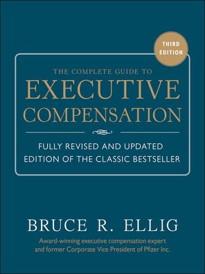 cover image of The Complete Guide to Executive Compensation 3/E